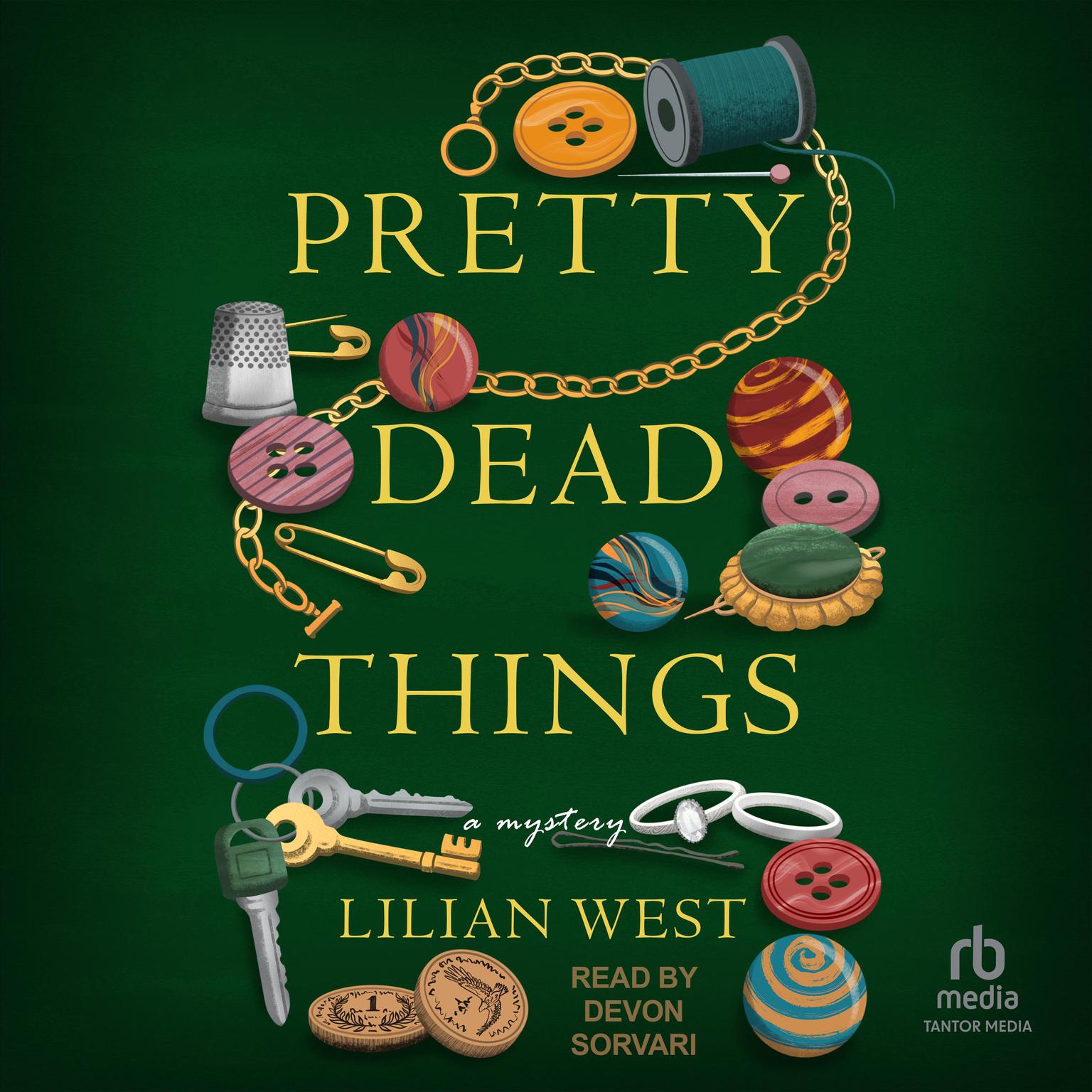 Pretty Dead Things: A Mystery Audiobook, by Lilian West