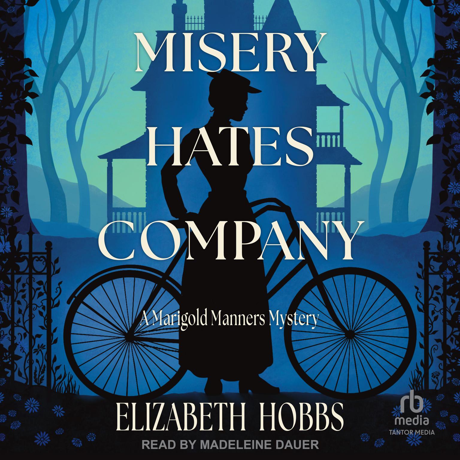 Misery Hates Company: A Novel Audiobook, by Elizabeth Hobbs