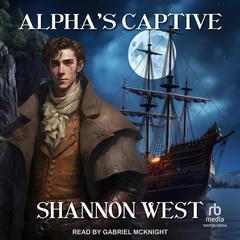 Alpha's Captive Audibook, by Shannon West