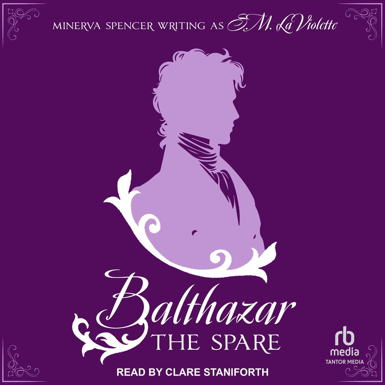 Balthazar: The Spare Audiobook, by Minerva Spencer