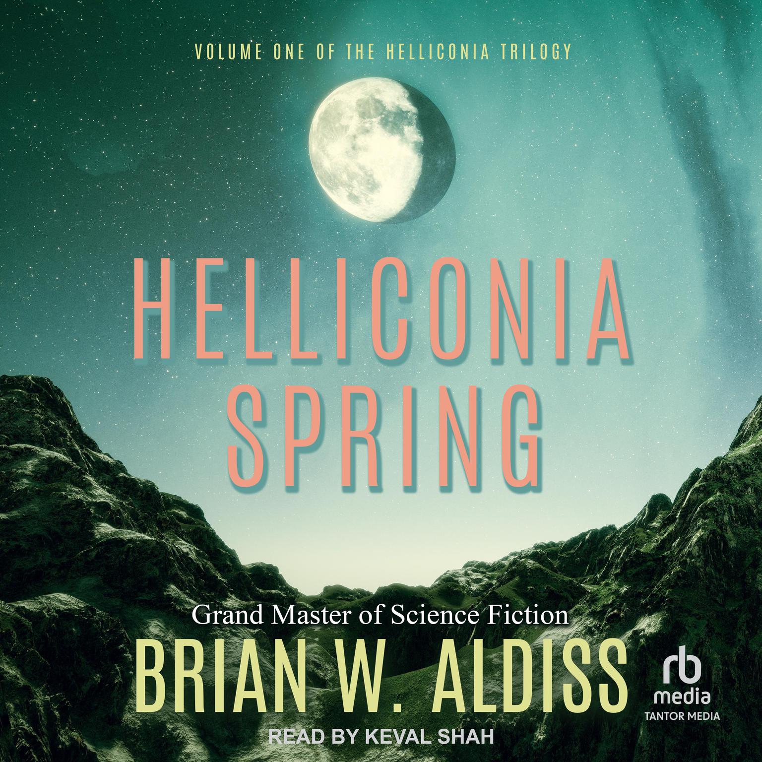 Helliconia Spring Audiobook, by Brian W. Aldiss