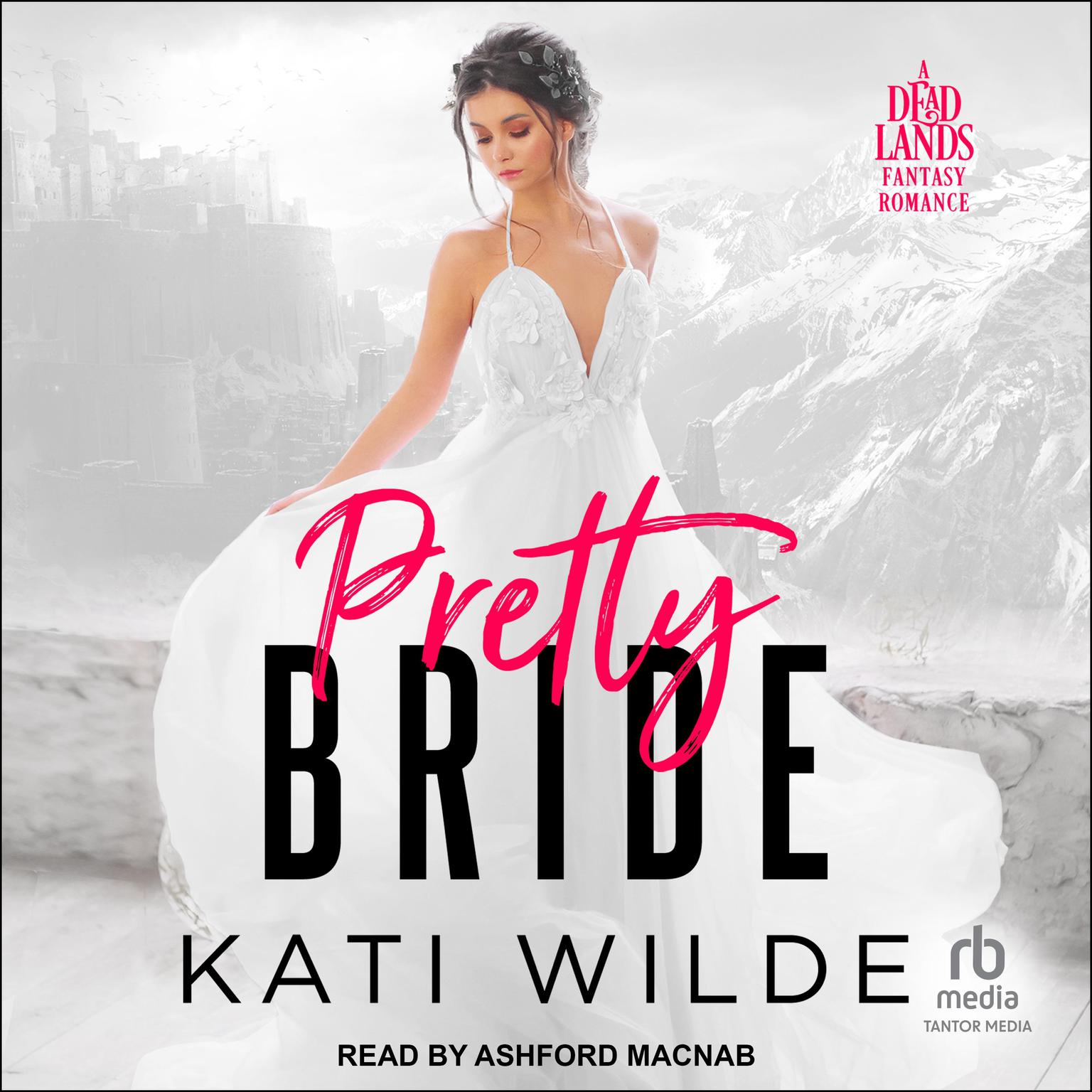 Pretty Bride Audiobook, by Kati Wilde