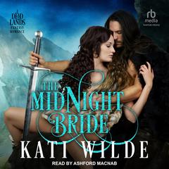 The Midnight Bride Audibook, by Kati Wilde