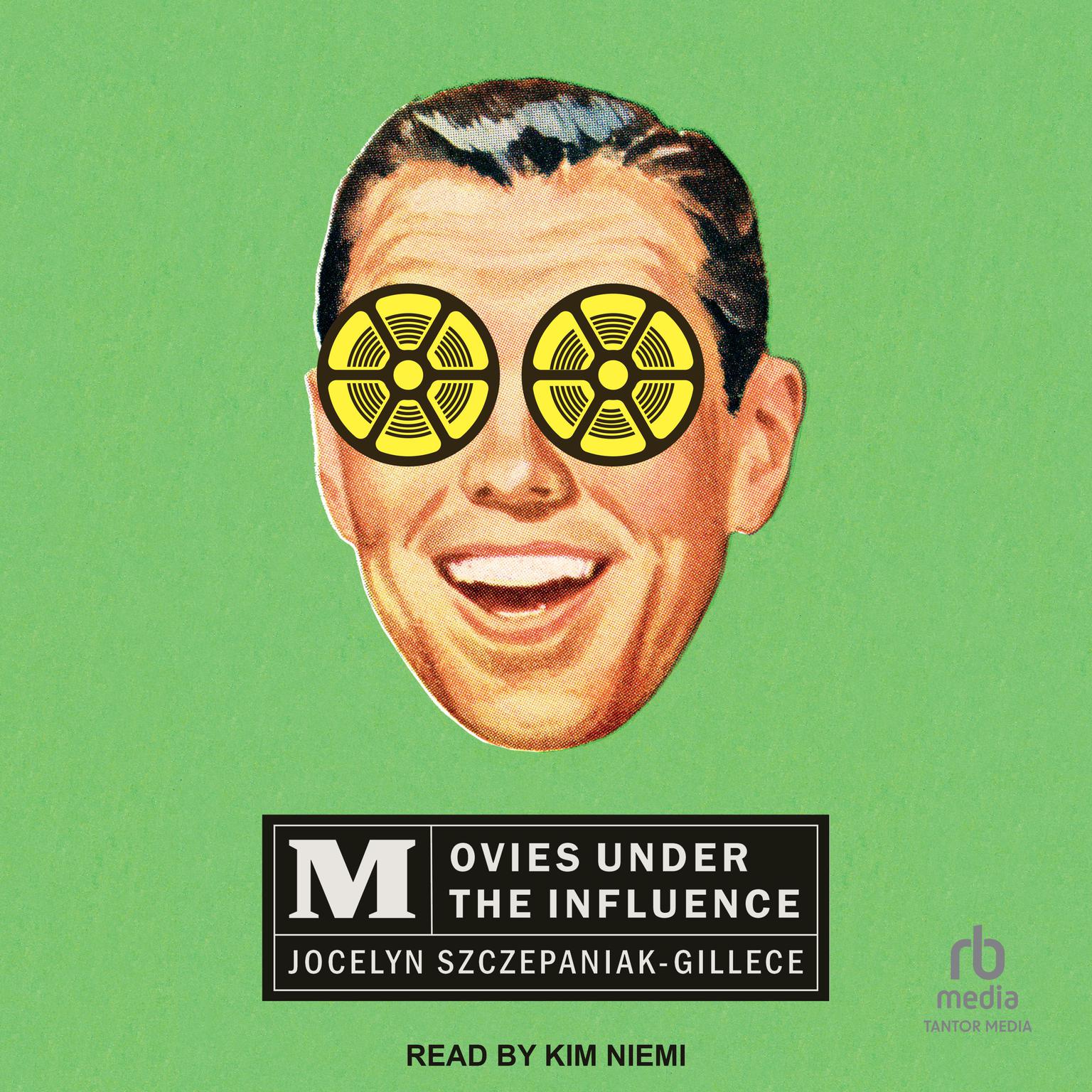 Movies under the Influence Audiobook, by Jocelyn Szczepaniak-Gillece