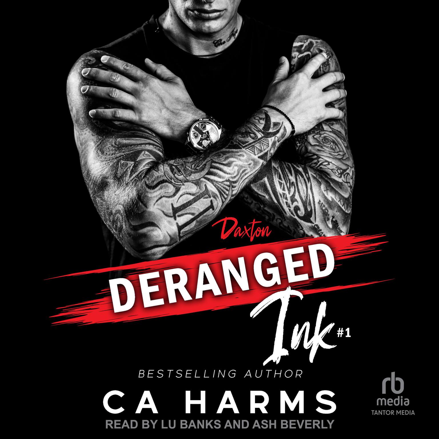 Deranged Ink #1: Daxton Audiobook, by C. A. Harms