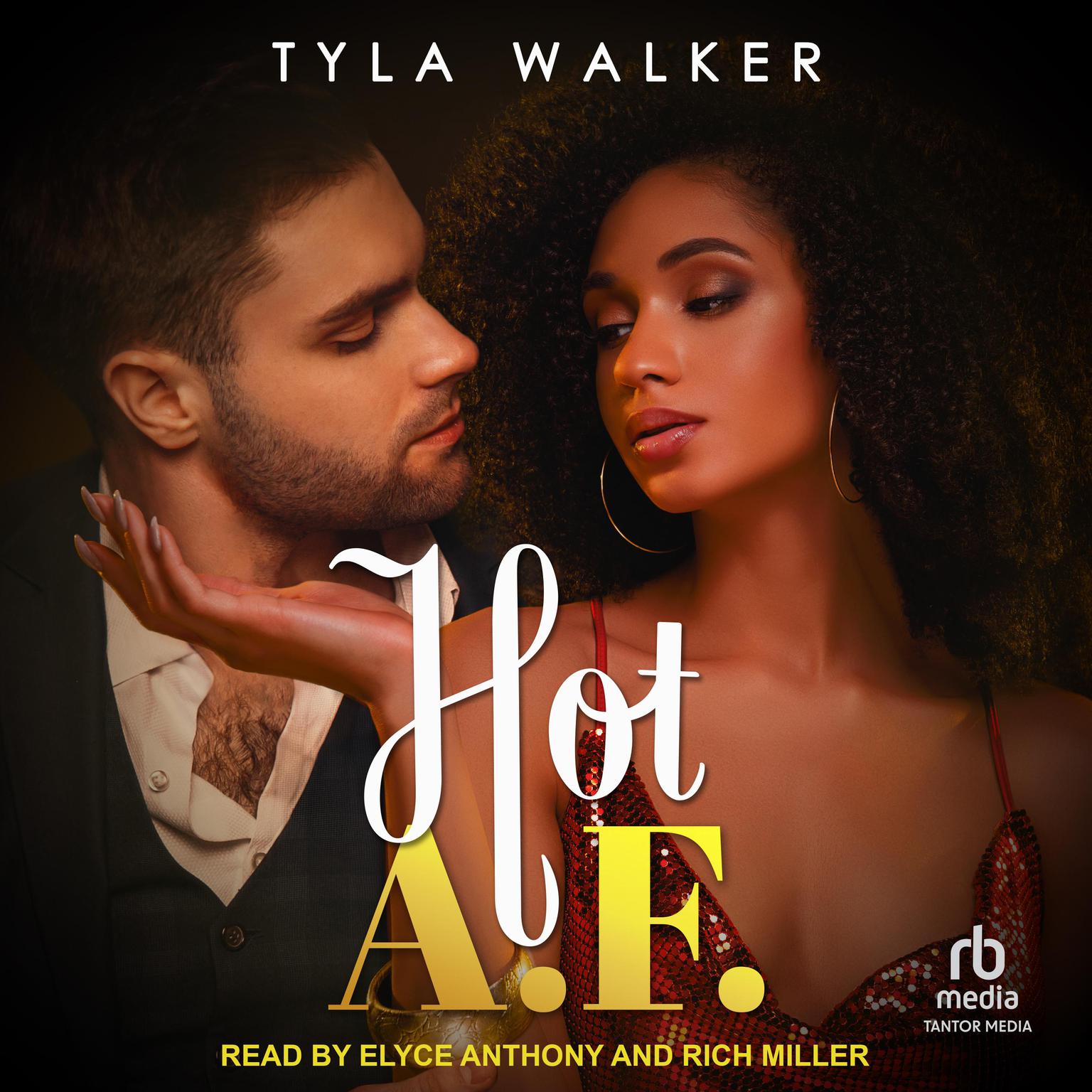 Hot AF Audiobook, by Tyla Walker