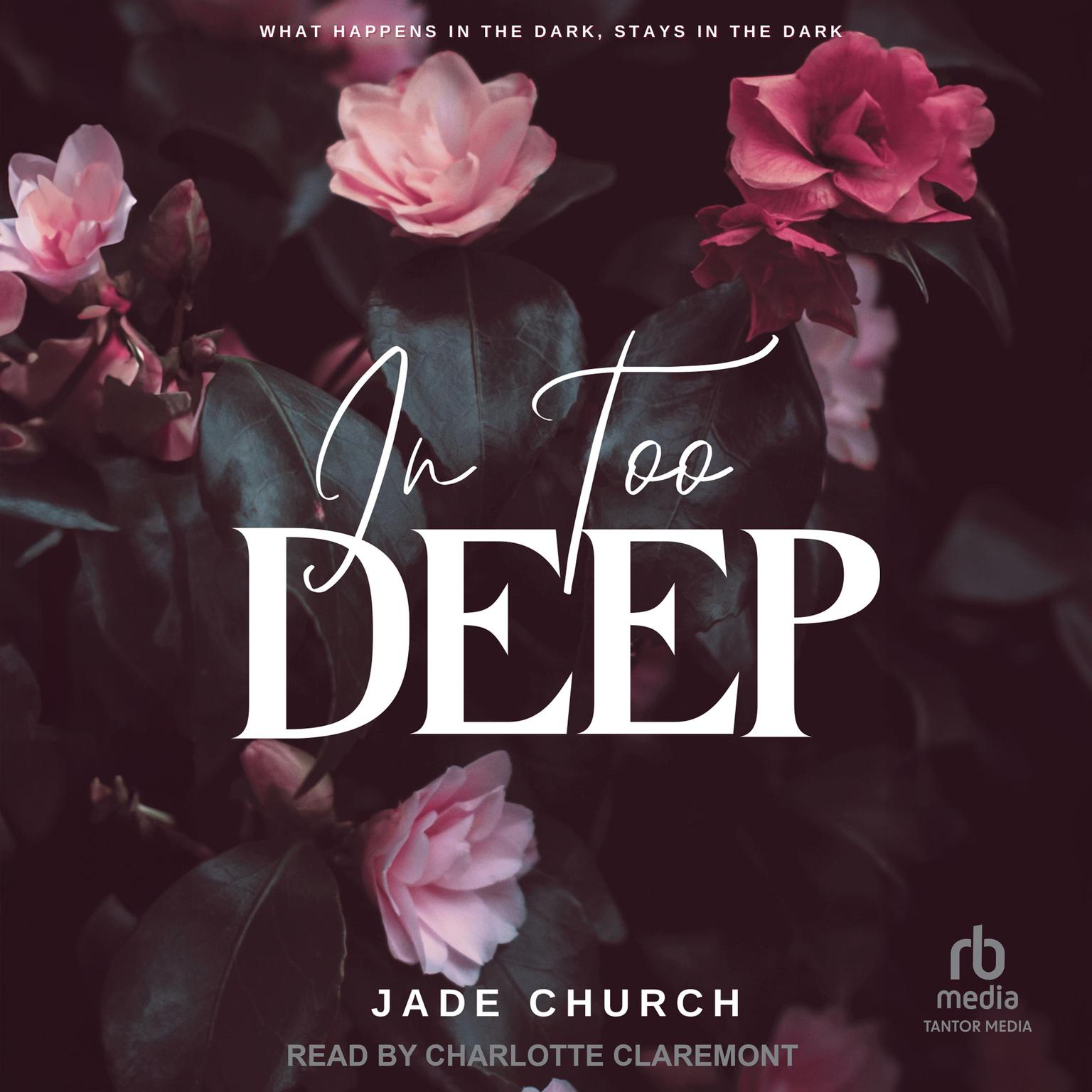 In Too Deep Audiobook, by Jade Church