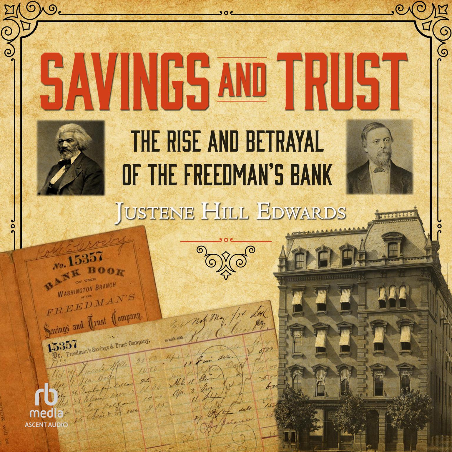 Savings and Trust: The Rise and Betrayal of the Freedmans Bank Audiobook, by Justene Hill Edwards