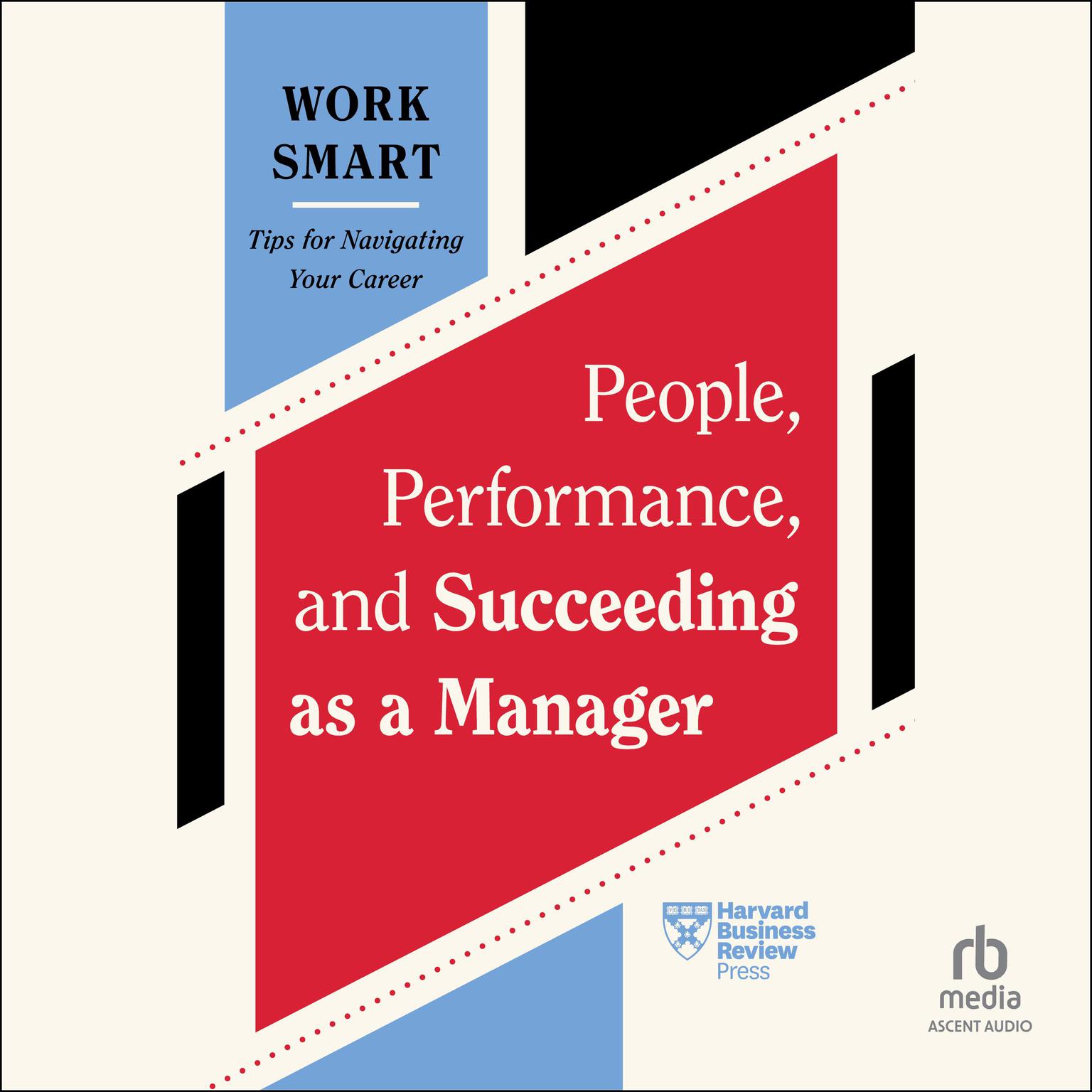 People, Performance, and Succeeding as a Manager Audiobook, by Harvard Business Review