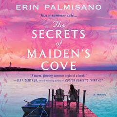 The Secrets of Maiden's Cove Audibook, by Erin Palmisano