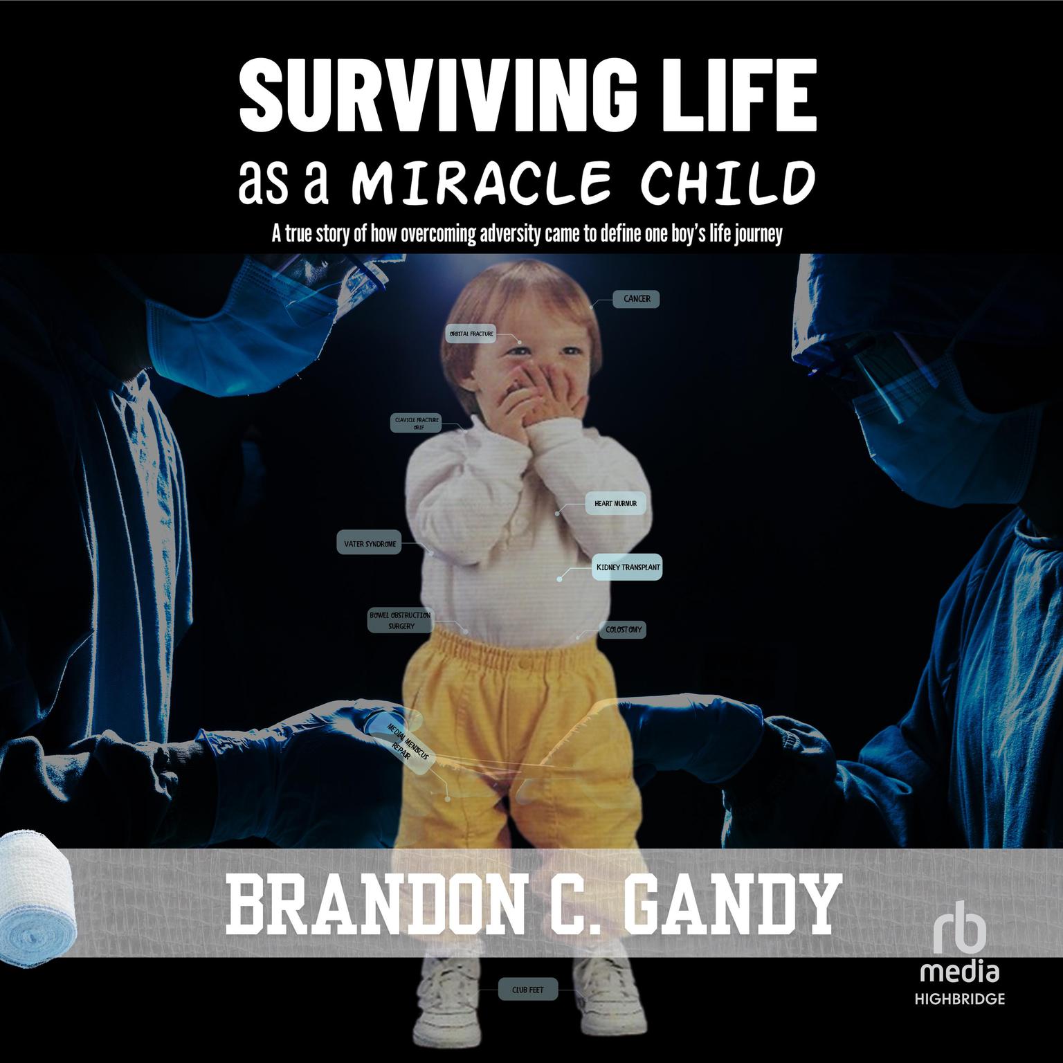 Surviving Life as a Miracle Child Audiobook, by Brandon C. Gandy