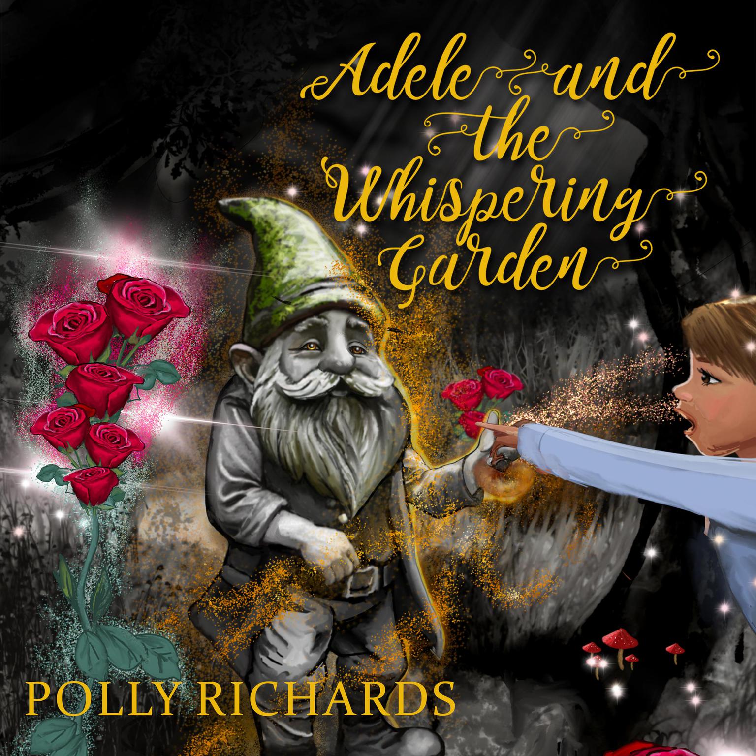 Adele and the Whispering Garden Audiobook, by Polly Richards