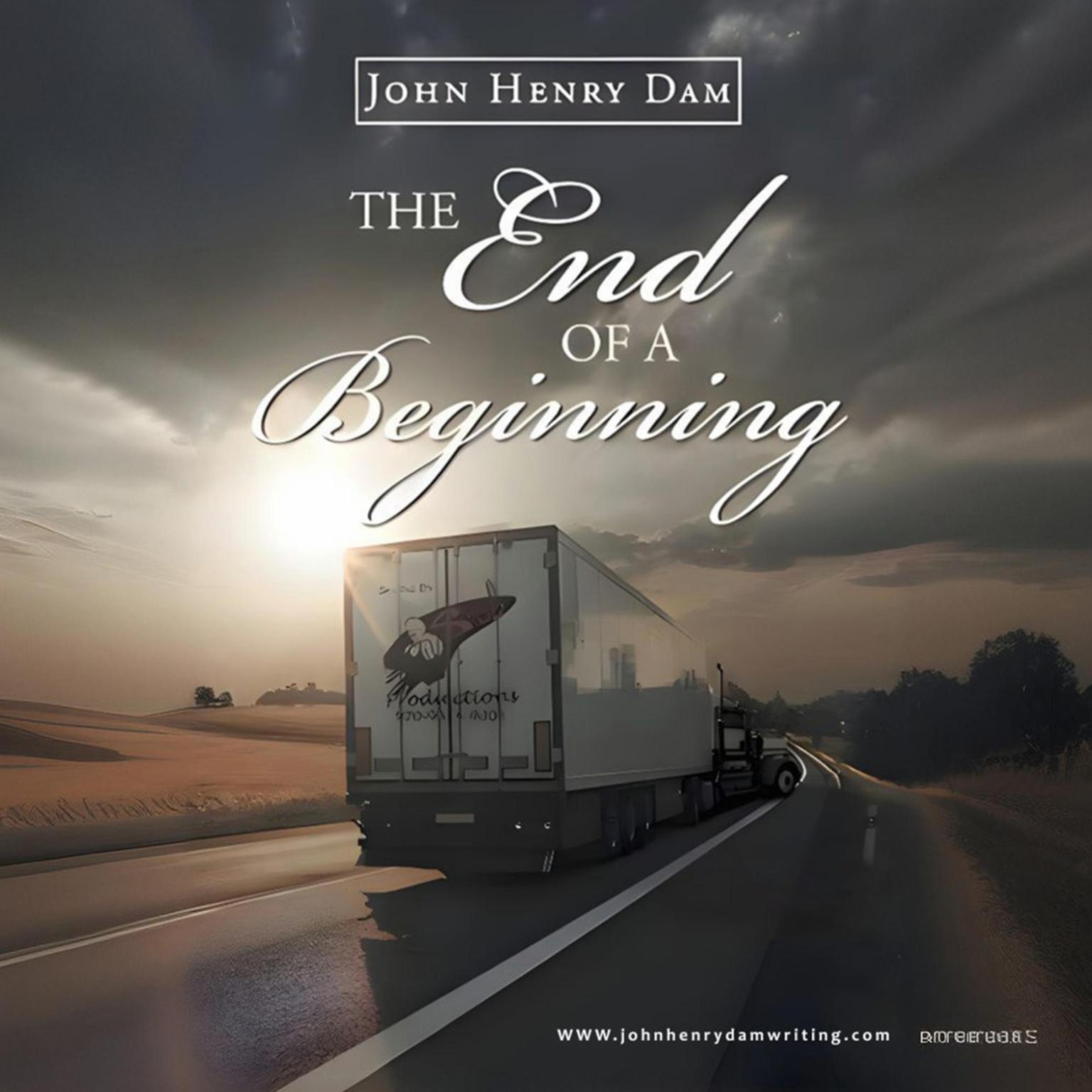 The End of a Beginning Audiobook, by John Henry Dam