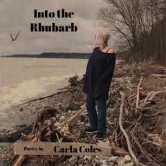 Into the Rhubarb Audibook, by Carla Coles