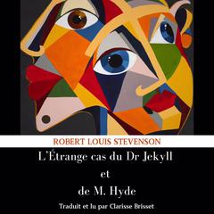 L’Étrange cas du Dr Jekyll et de M. Hyde: (traduite de l'anglais version Française) Audibook, by Robert Louis Stevenson