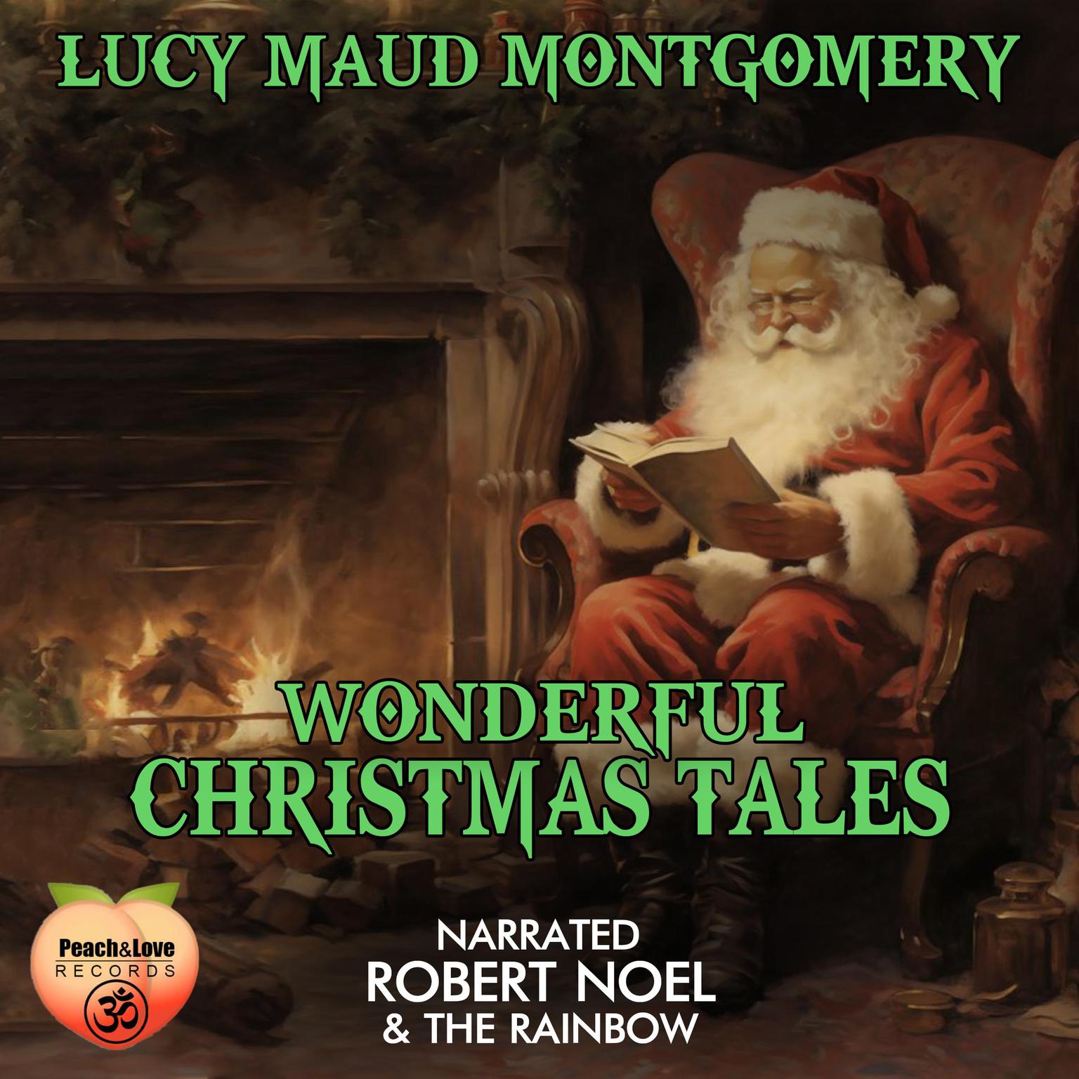 Wonderful Christmas Tales Audiobook, by Lucy Maud Montgomery