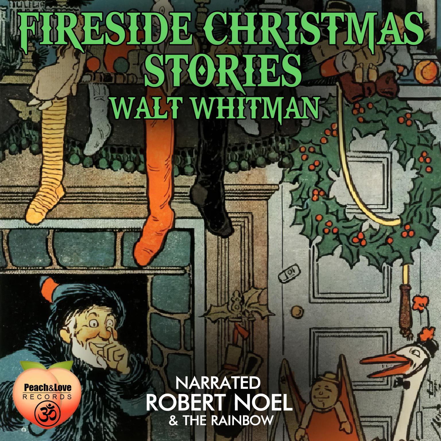 Fireside Christmas Stories Audiobook, by Walt Whitman