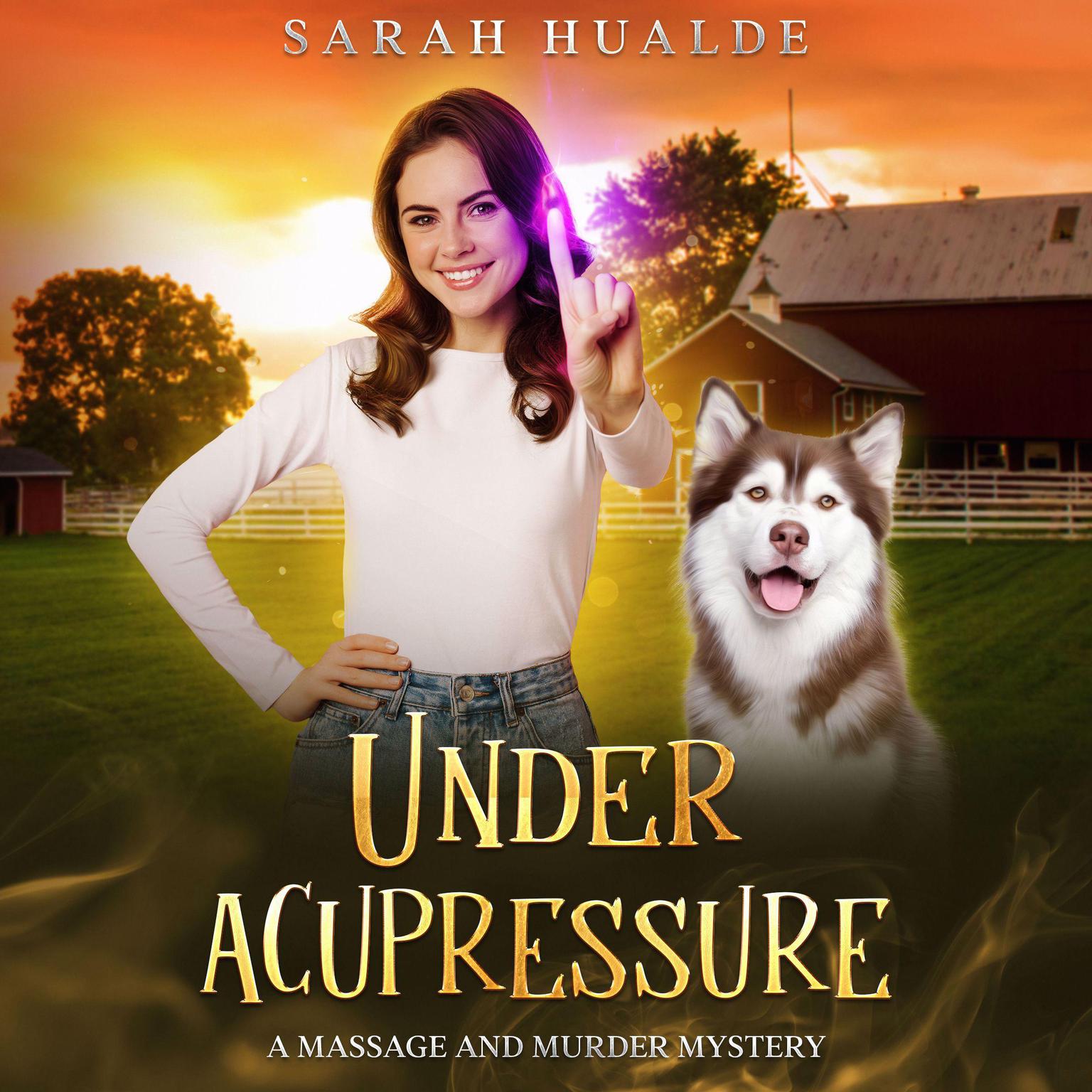 Under Acupressure Audiobook, by Sarah Hualde