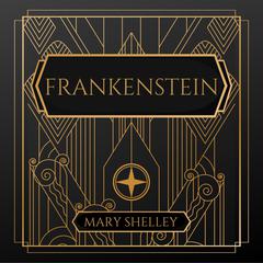 Frankenstein Audiobook, by Mary Shelley