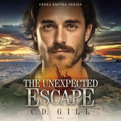 The Unexpected Escape Audibook, by C.D. Gill