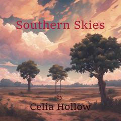 Southern Skies Audibook, by Celia Hollow