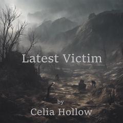 Latest Victim Audibook, by Celia Hollow