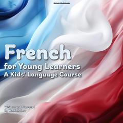 French for Young Learners Audibook, by Yannick Sarr