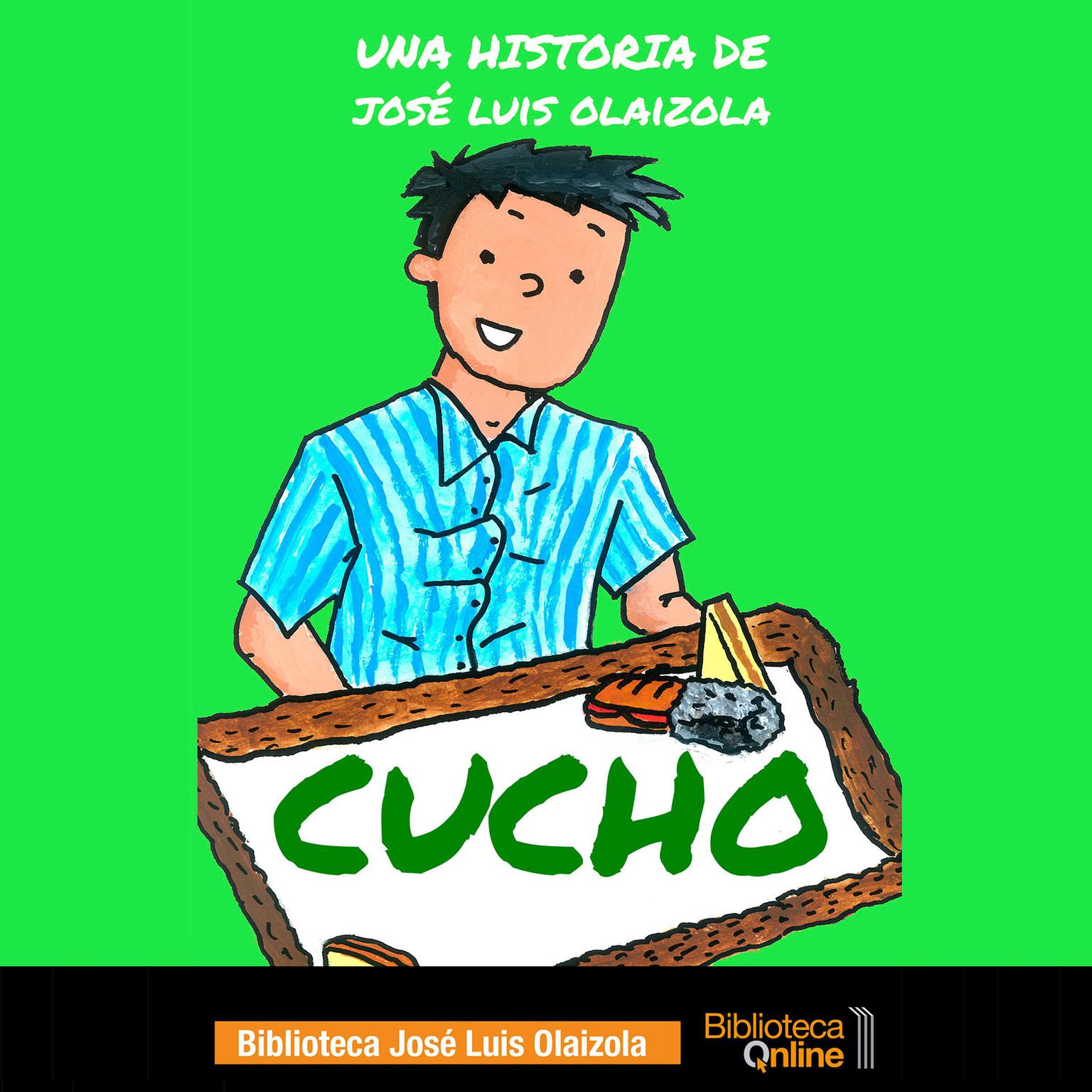 Cucho. Audiobook, by José Luis Olaizola