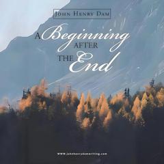 A Beginning after the End Audiobook, by John Henry Dam