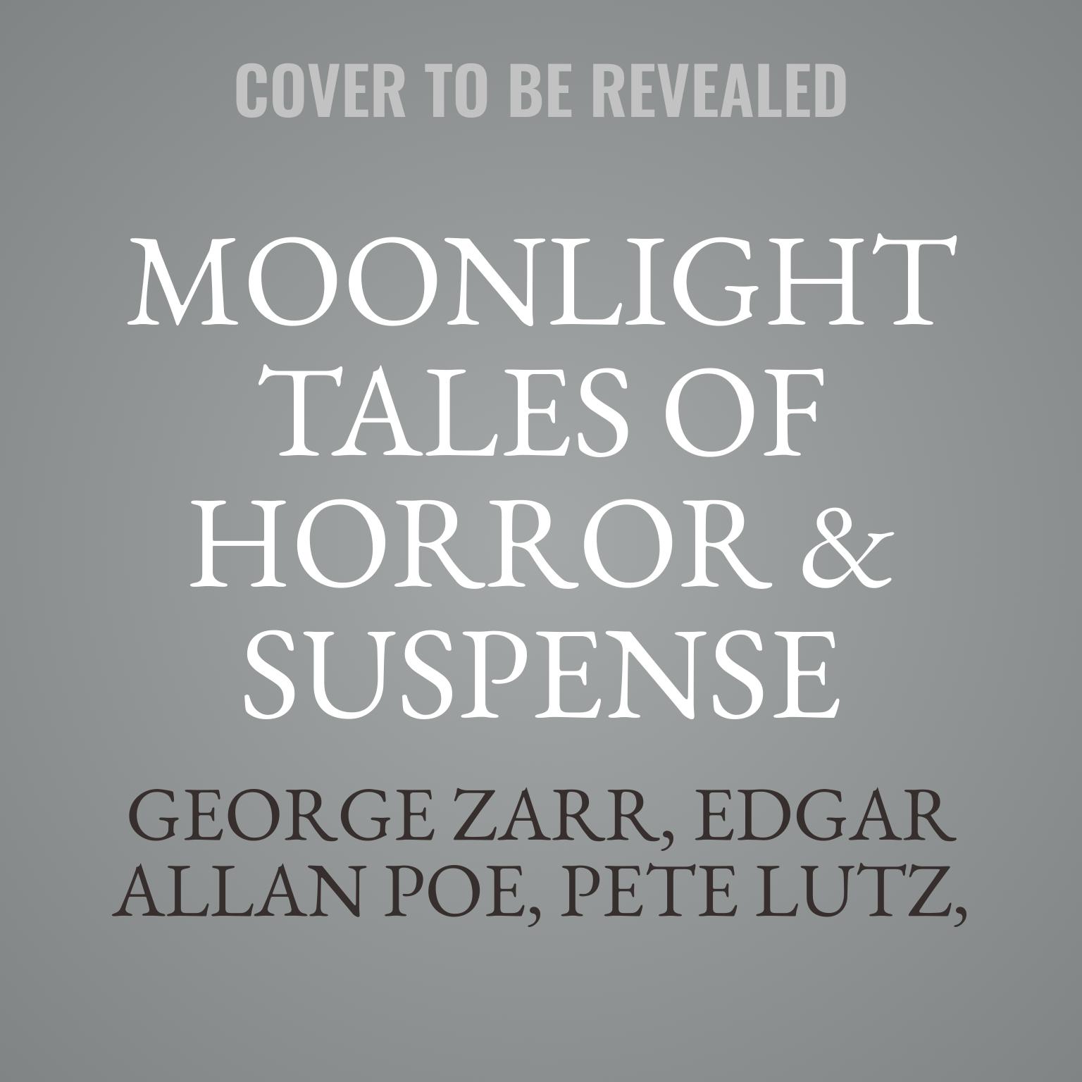 Moonlight Tales of Horror & Suspense Audiobook, by Frank Belknap Long