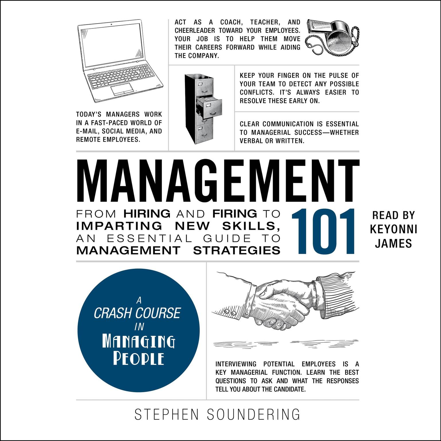 Management 101: From Hiring and Firing to Imparting New Skills, an Essential Guide to Management Strategies Audiobook, by Stephen Soundering