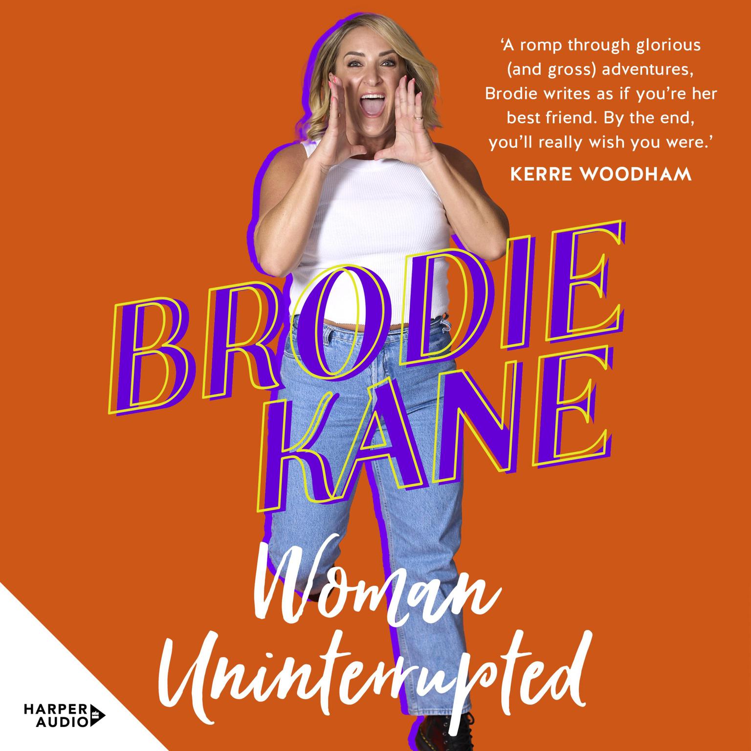 Woman Uninterrupted Audiobook, by Brodie Kane