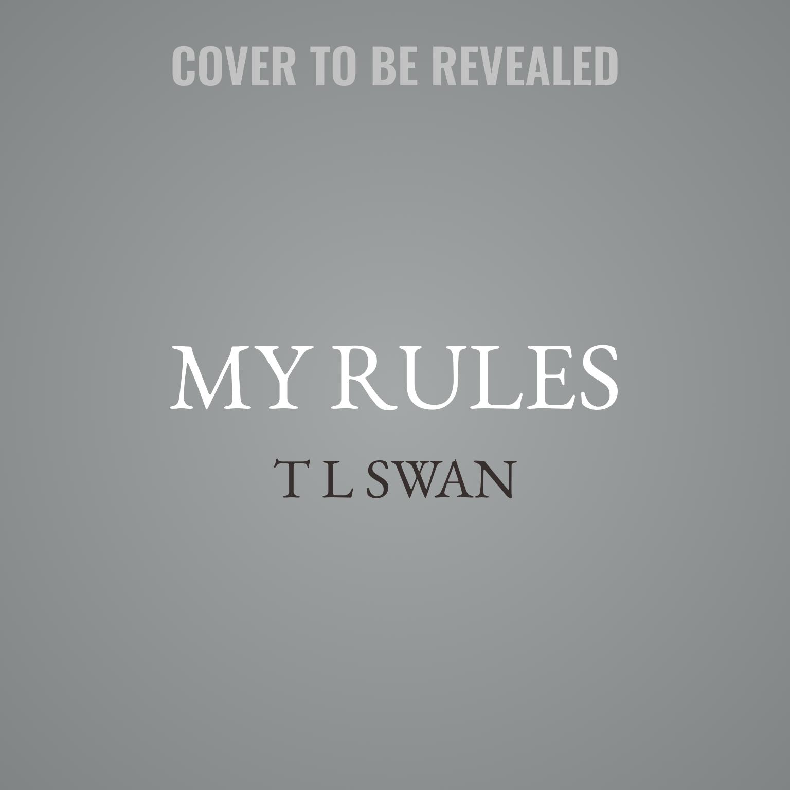 My Rules Audiobook, by T L Swan