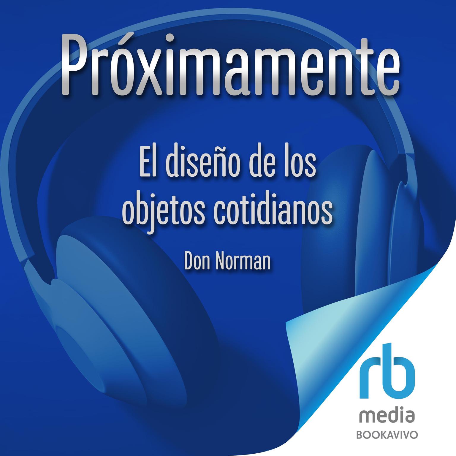 El diseño de las cosas cotidianas Audiobook, by Don Norman