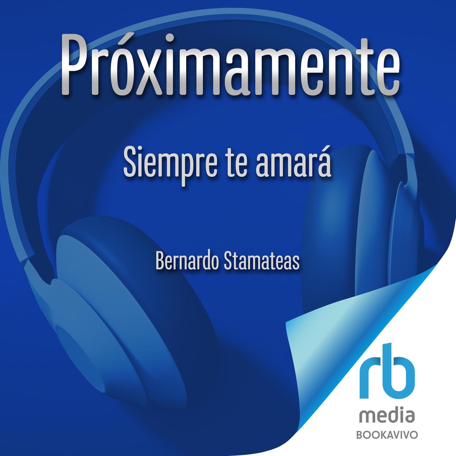 Siempre te Amará He Will Always Love You Audiobook, by Bernardo Stamateas