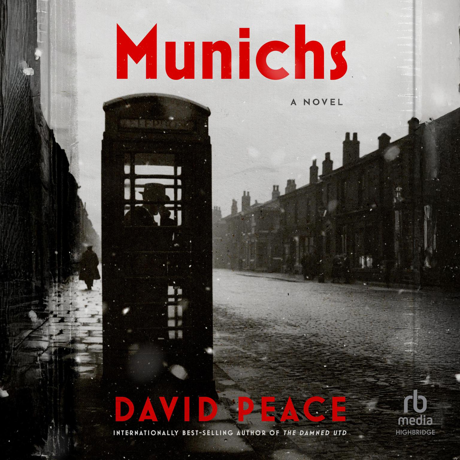 Munichs: A Novel Audiobook, by David Peace