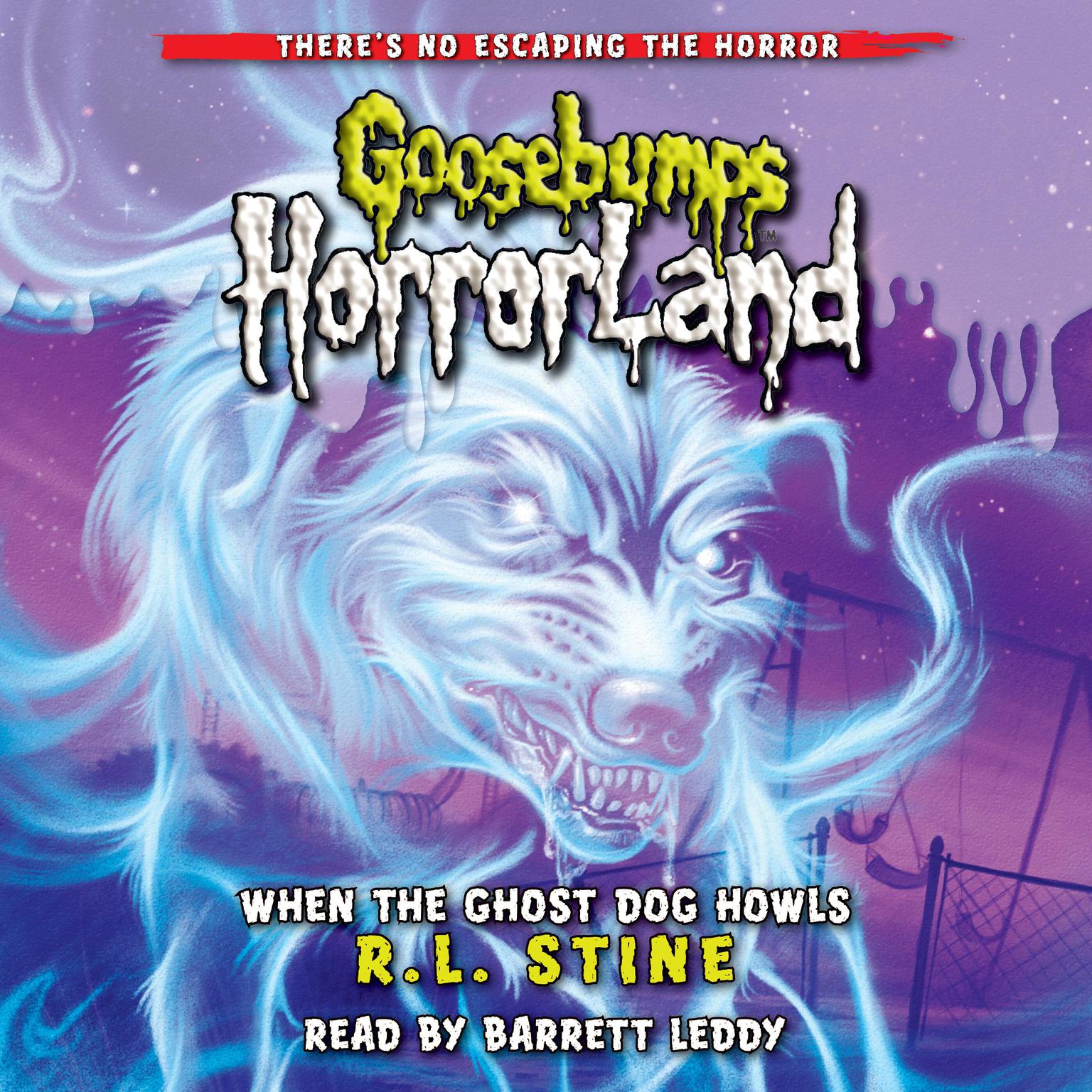 When the Ghost Dog Howls Audiobook, by R. L. Stine