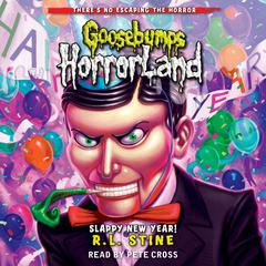 Slappy New Year! (Goosebumps HorrorLand #18) Audibook, by R. L. Stine
