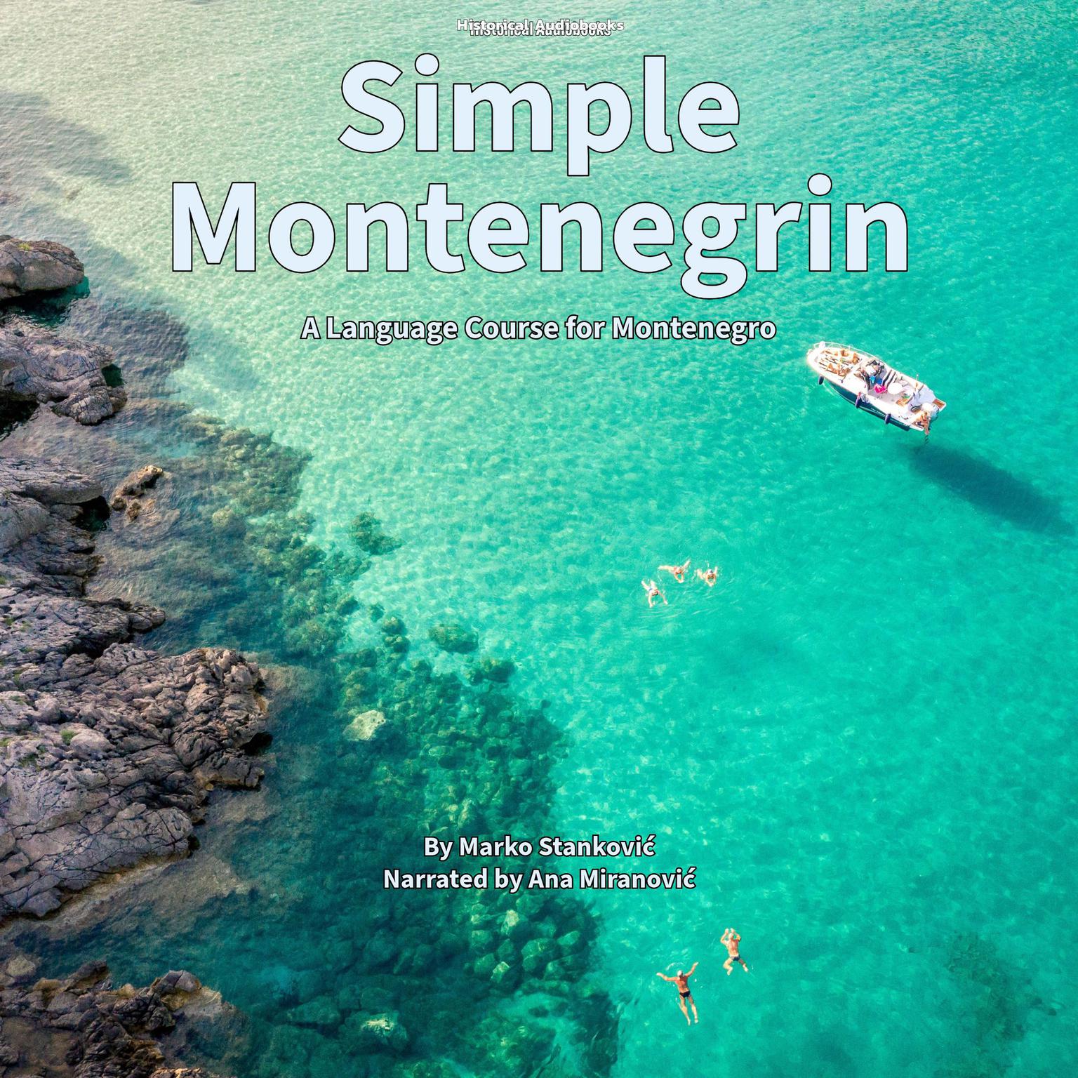 Simple Montenegrin: A Language Course for Montenegro Audiobook, by Marko Stanković