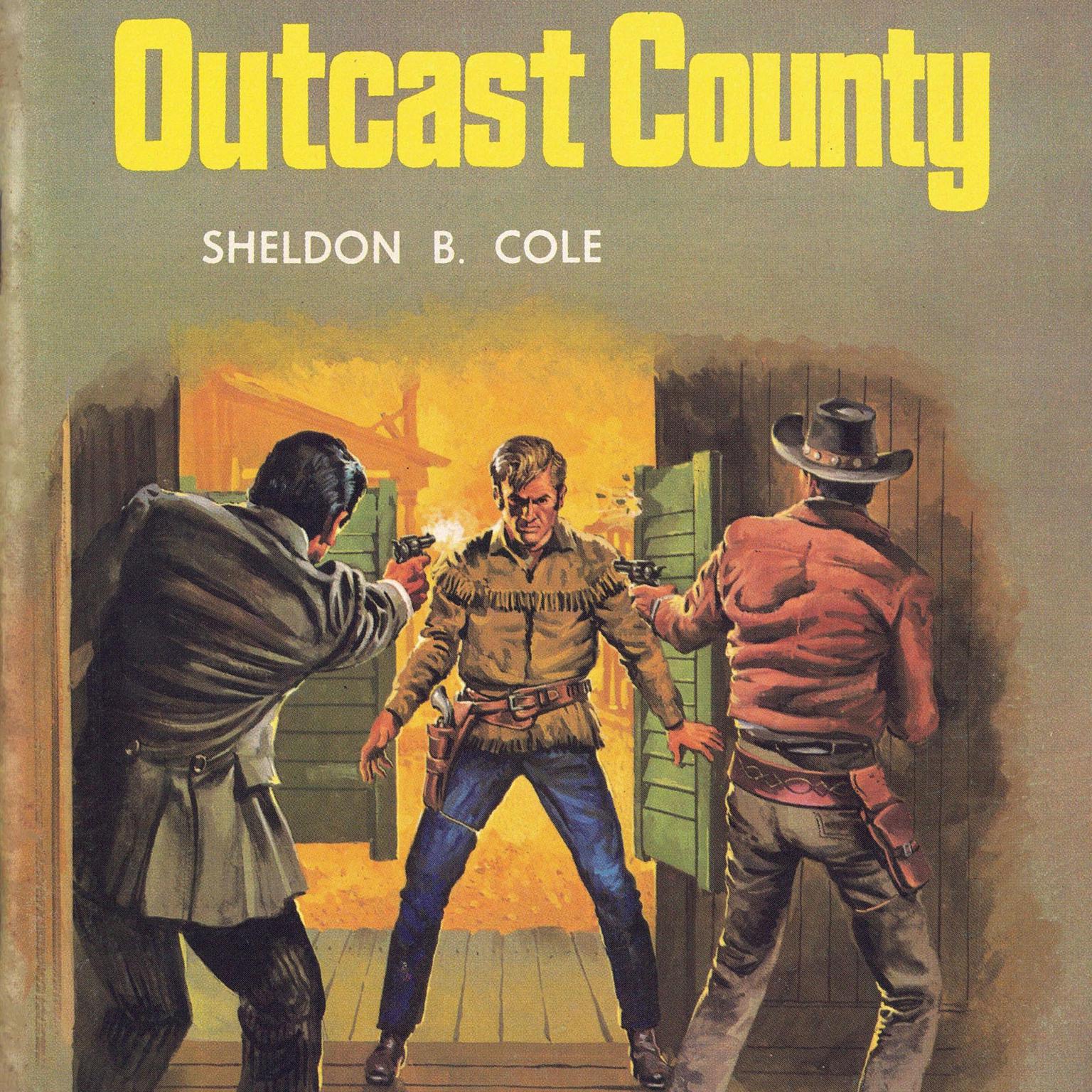 Outcast County Audiobook, by Sheldon B Cole