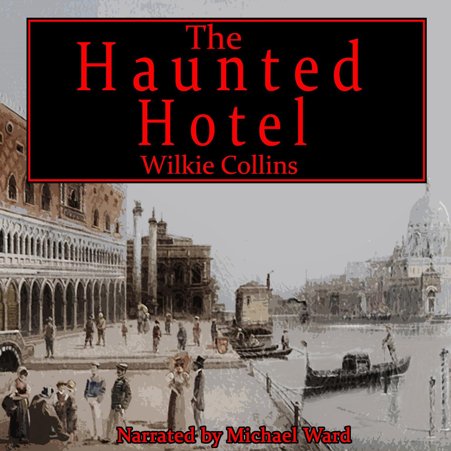 The Haunted Hotel Audiobook, by Wilkie Collins