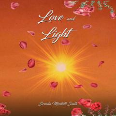 Love and Light Audibook, by Brenda Monteith Smith