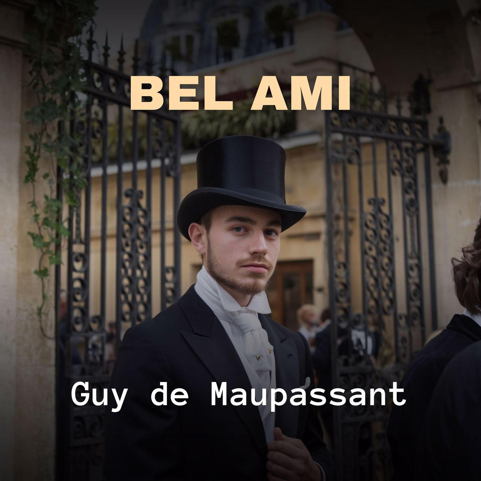 Bel Ami Audiobook, by Guy de Maupassant