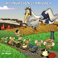 An Invasion of Privacy Audibook, by Shelly Kaye