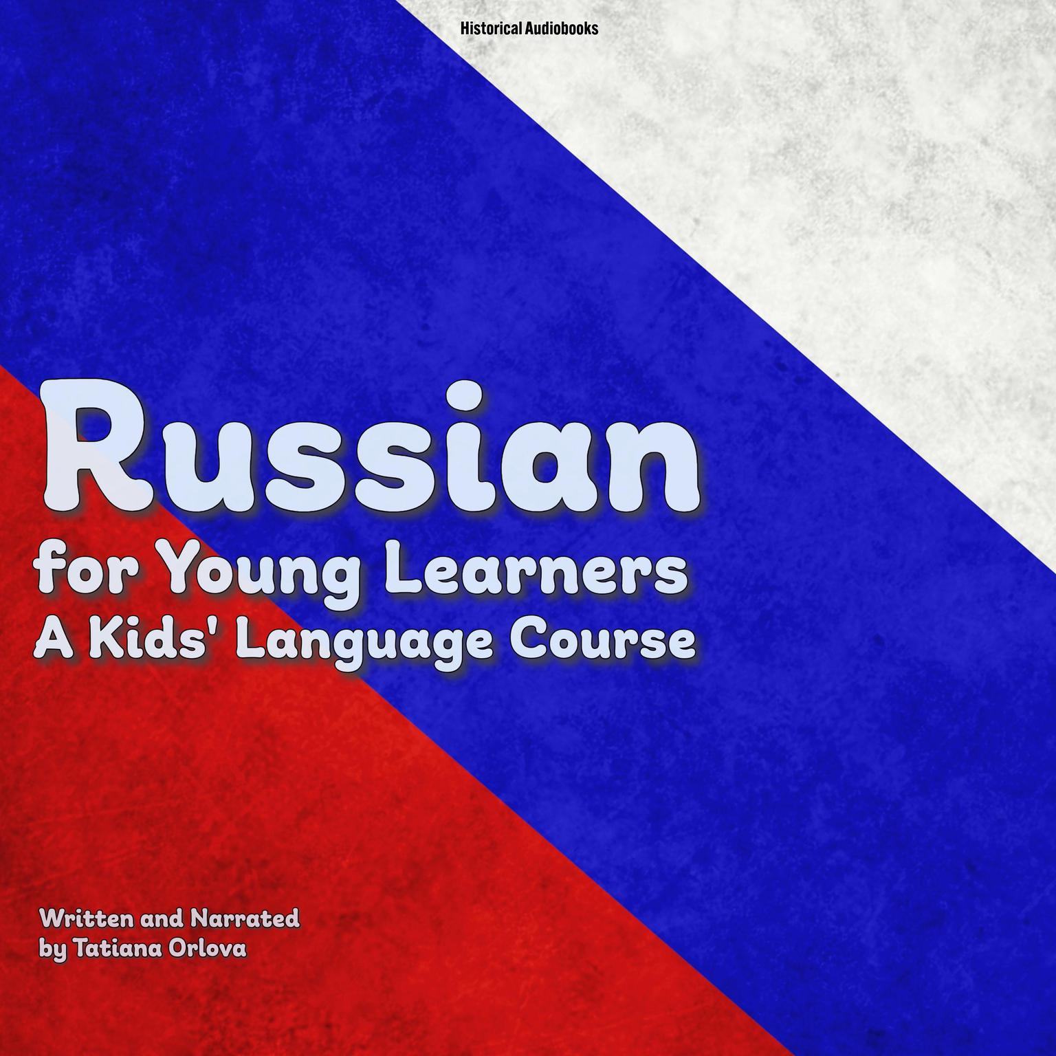 Russian for Young Learners Audiobook, by Tatiana Orlova