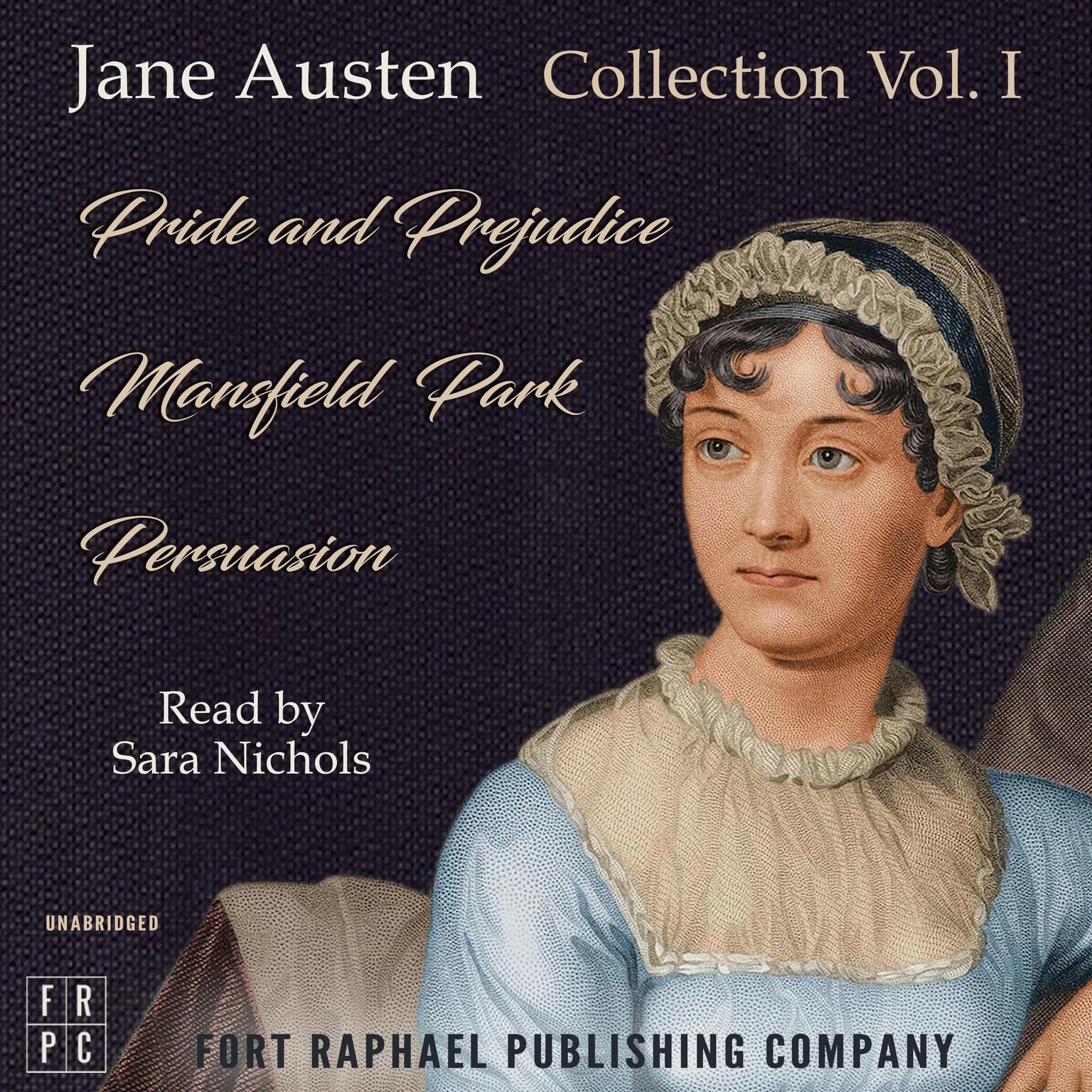 The Jane Austen Reader - Volume I - Pride and Prejudice, Mansfield Park and Persuasion - Unabridged Audiobook, by Jane Austen