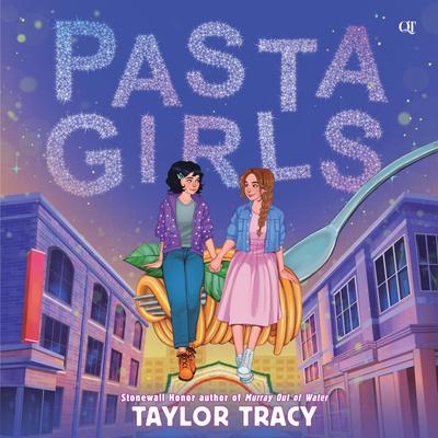 Pasta Girls Audibook, by Taylor Tracy