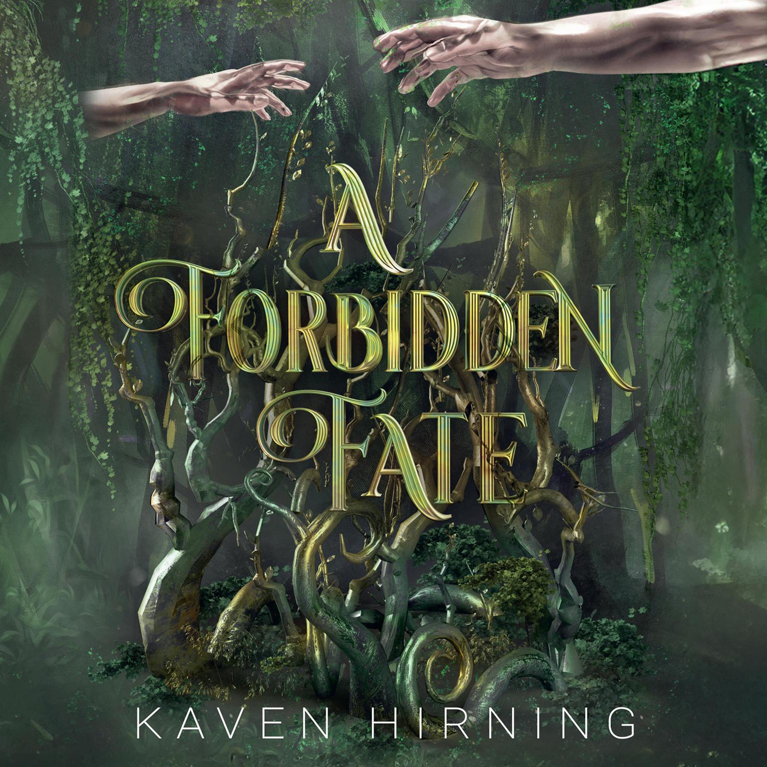 A Forbidden Fate Audiobook, by Kaven Hirning