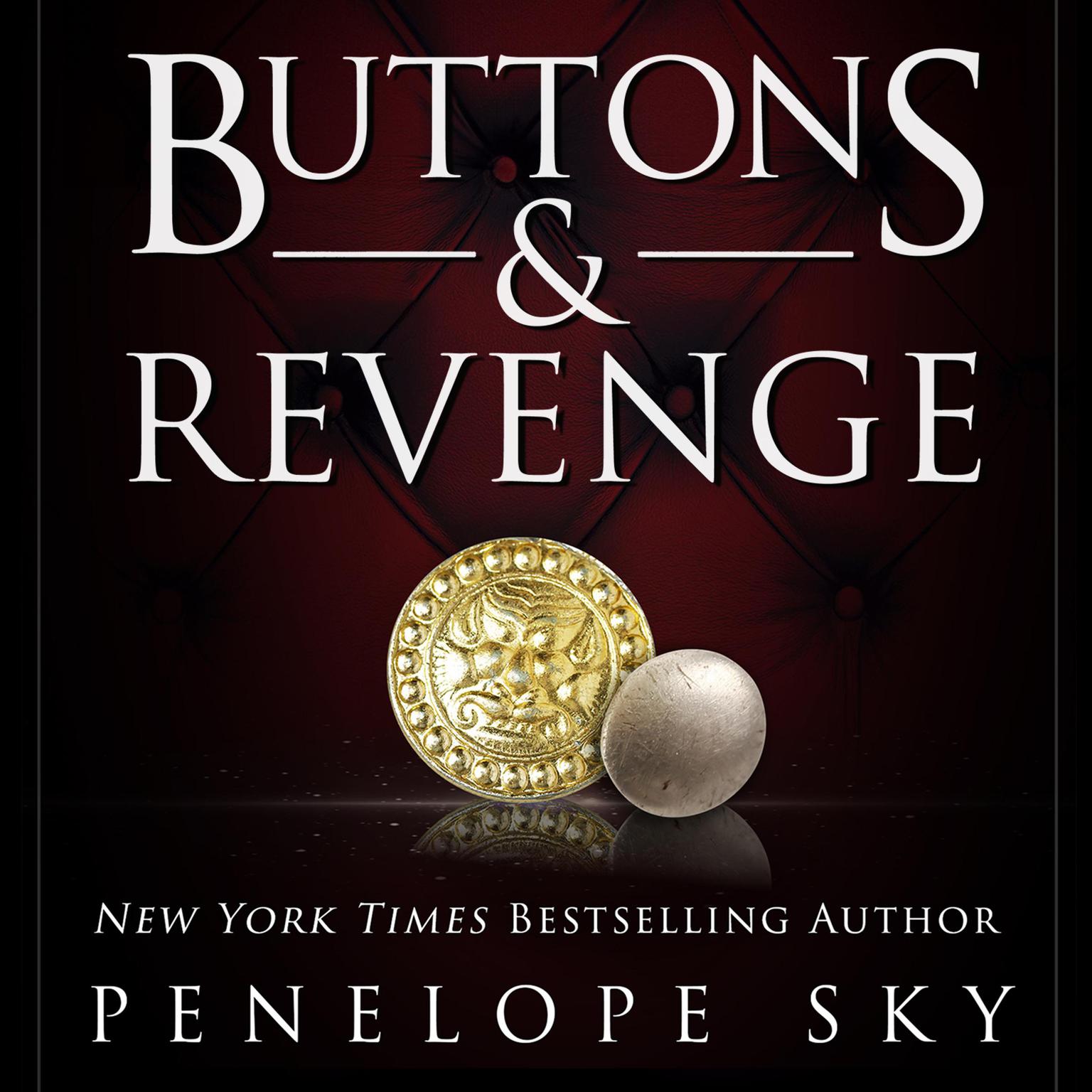 Buttons and Revenge: An Alpha Male Dark Mafia Romance Audiobook, by Penelope Sky