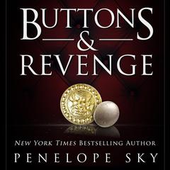 Buttons and Revenge: An Alpha Male Dark Mafia Romance Audibook, by Penelope Sky